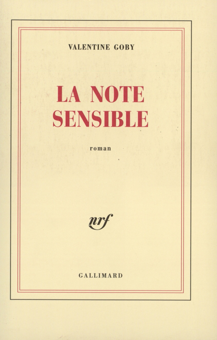 La Note sensible - Valentine Goby - GALLIMARD