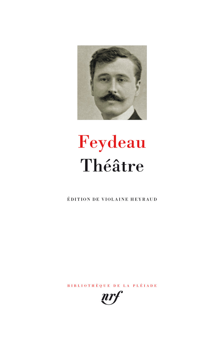 Théâtre - Georges Feydeau - GALLIMARD