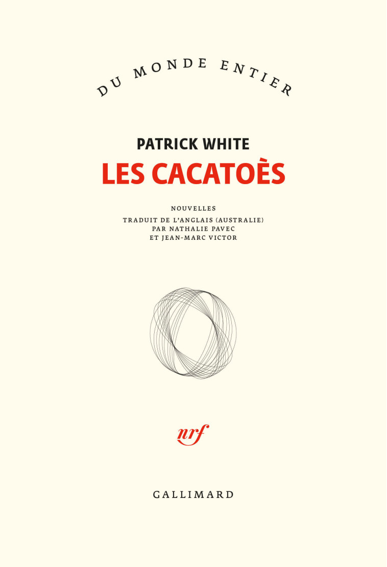 Les Cacatoès - Patrick White - GALLIMARD