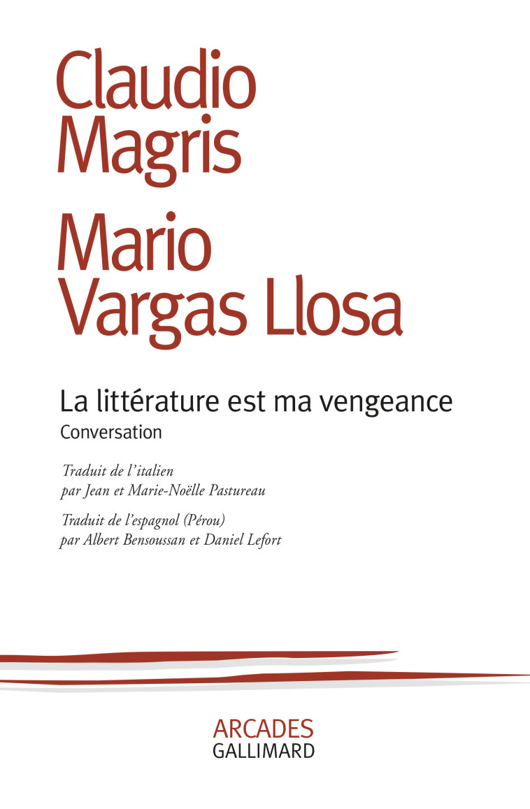 La littérature est ma vengeance - Claudio Magris - GALLIMARD