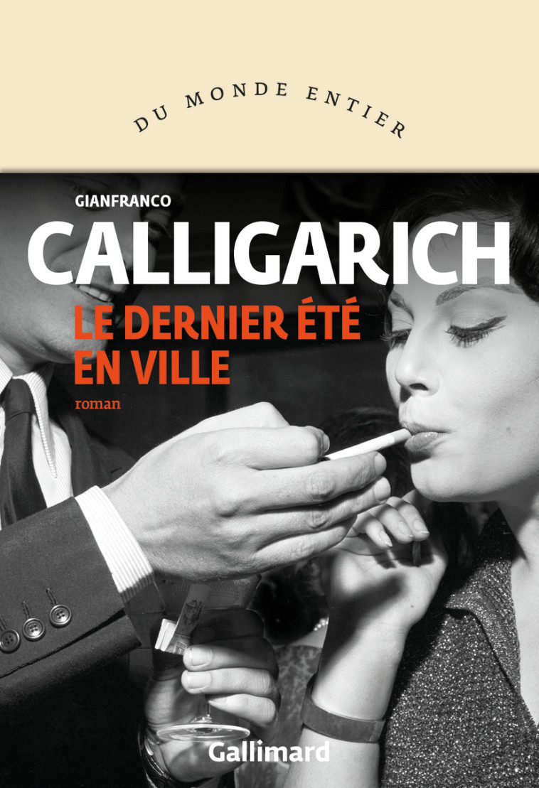 Le dernier été en ville - Gianfranco Calligarich - GALLIMARD