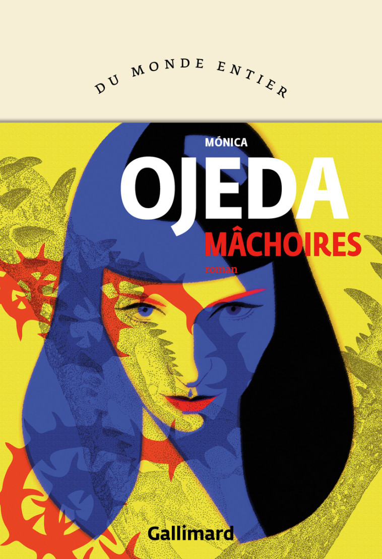 Mâchoires - Monica Ojeda - GALLIMARD