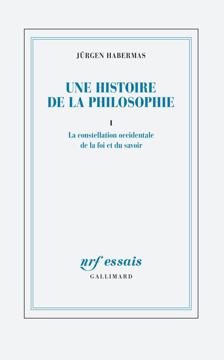 Une histoire de la philosophie - Jürgen Habermas - GALLIMARD