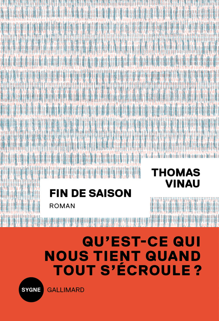 Fin de saison - Thomas Vinau - GALLIMARD