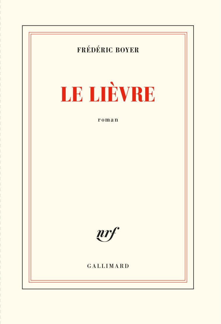 Le Lièvre - Frédéric Boyer - GALLIMARD