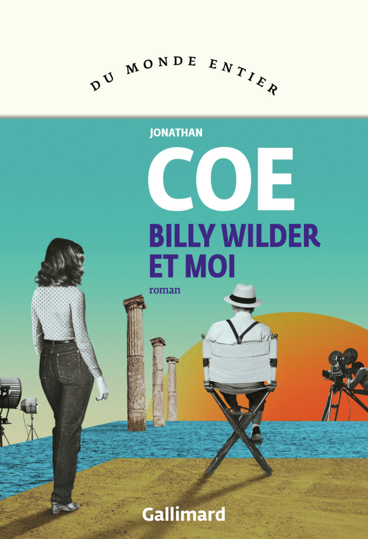 Billy Wilder et moi - Jonathan Coe - GALLIMARD