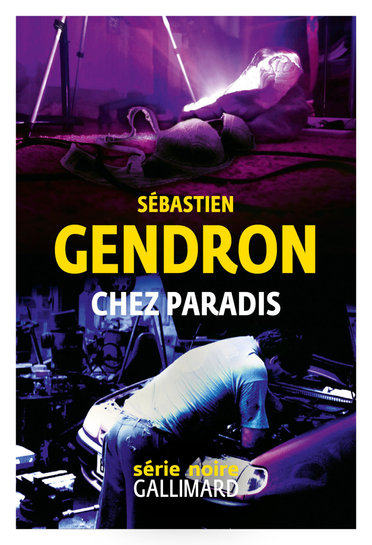 Chez Paradis - Sébastien Gendron - GALLIMARD