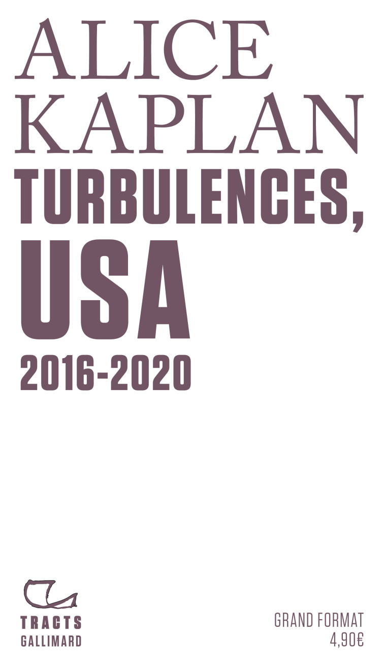 Turbulences, USA - Alice Kaplan - GALLIMARD