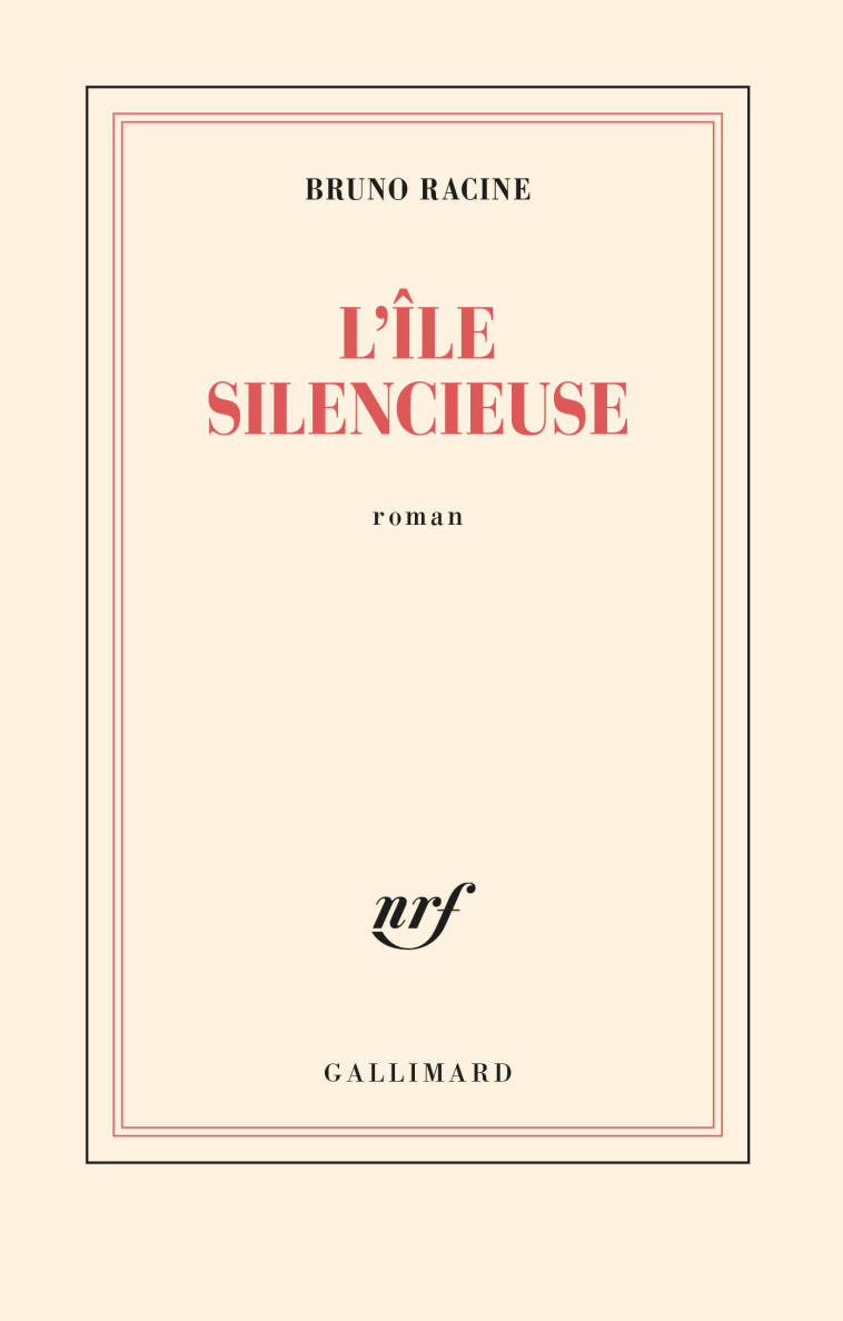 L'île silencieuse - Bruno Racine - GALLIMARD