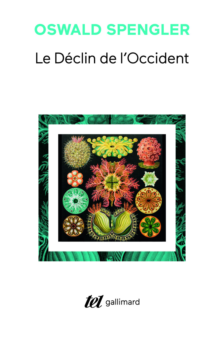 Le déclin de l'Occident I, II - Oswald Spengler - GALLIMARD