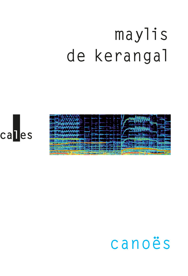 Canoës - Maylis de Kerangal - VERTICALES