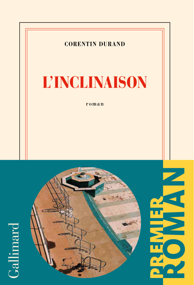 L'inclinaison - Corentin Durand - GALLIMARD