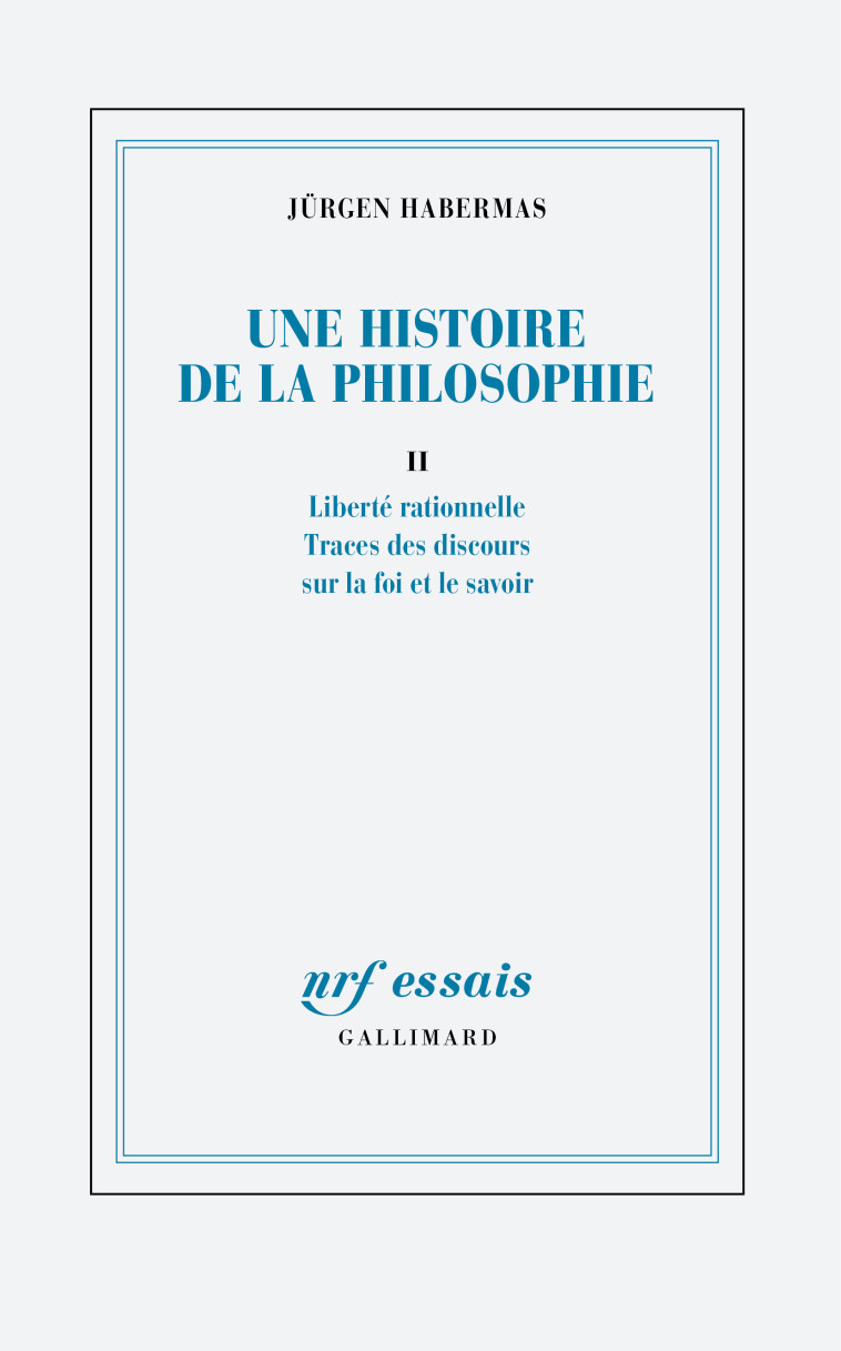 Une histoire de la philosophie - Jürgen Habermas - GALLIMARD