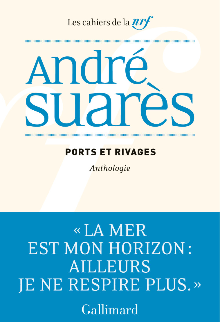 Ports et rivages - André SUARES - GALLIMARD