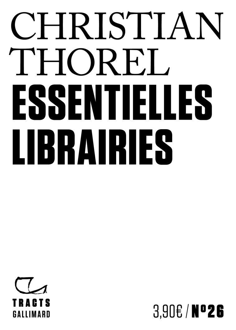 Essentielles librairies - Christian Thorel - GALLIMARD