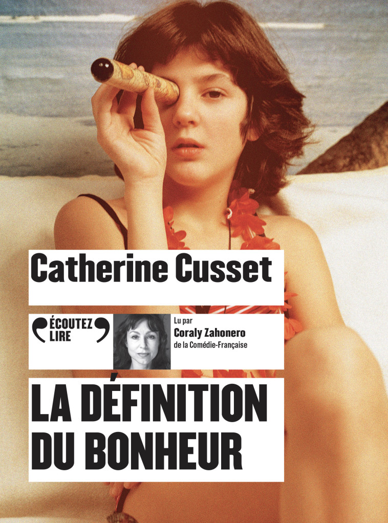 La définition du bonheur - Catherine Cusset - GALLIMARD