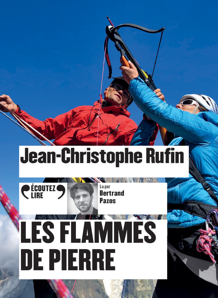 Les Flammes de Pierre - Jean-Christophe Rufin - GALLIMARD