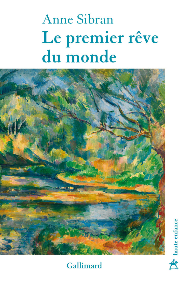 Le premier rêve du monde - Anne Sibran - GALLIMARD