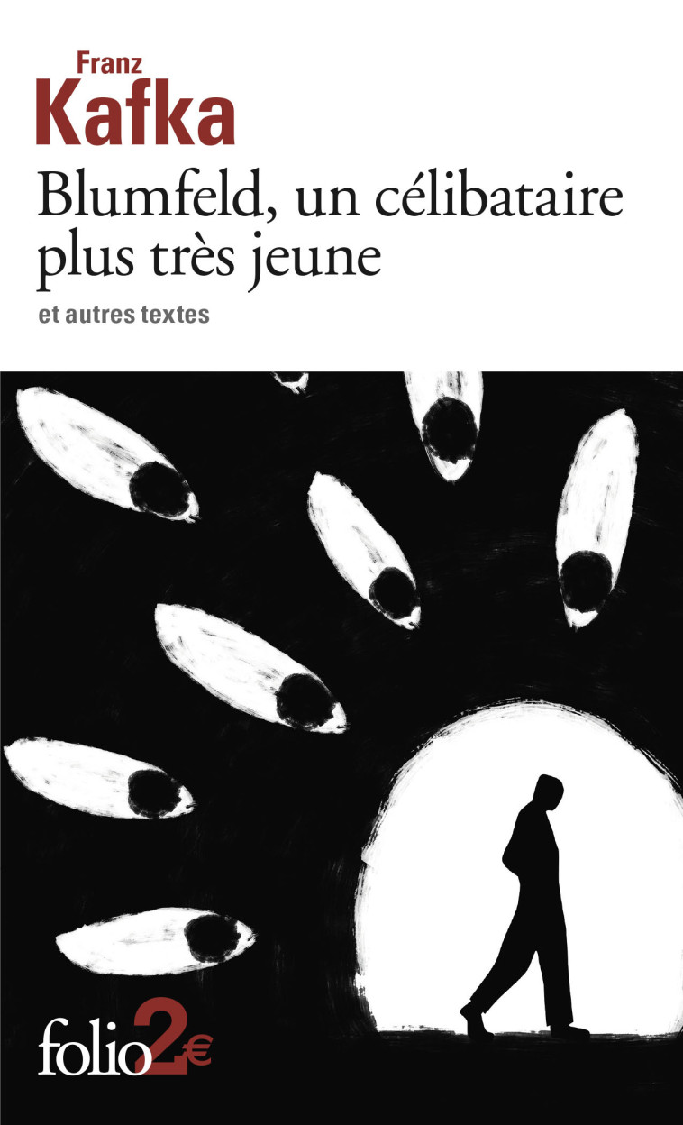 Blumfeld, un célibataire plus très jeune et autres textes - Franz KAFKA - FOLIO