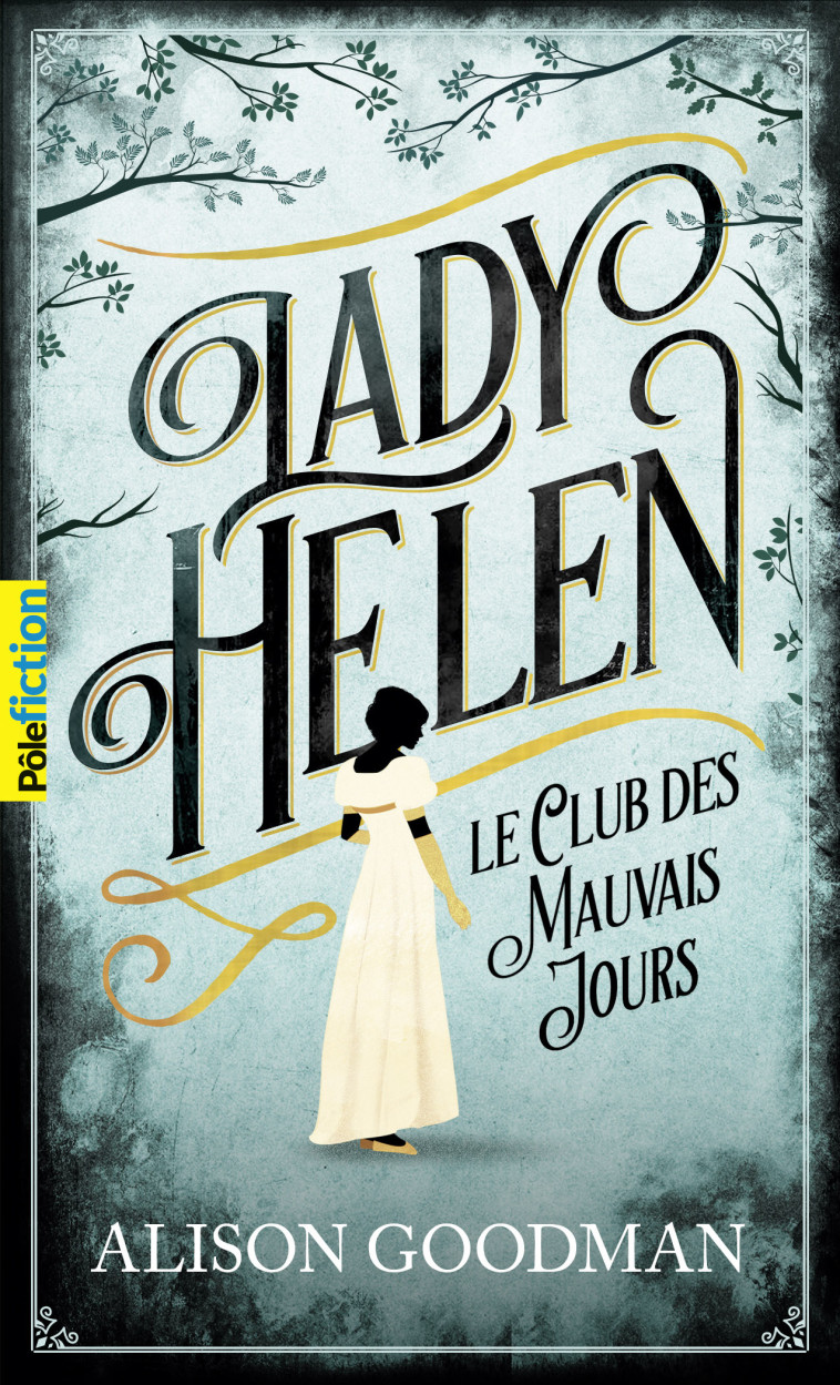 Lady Helen - Alison Goodman - GALLIMARD JEUNE