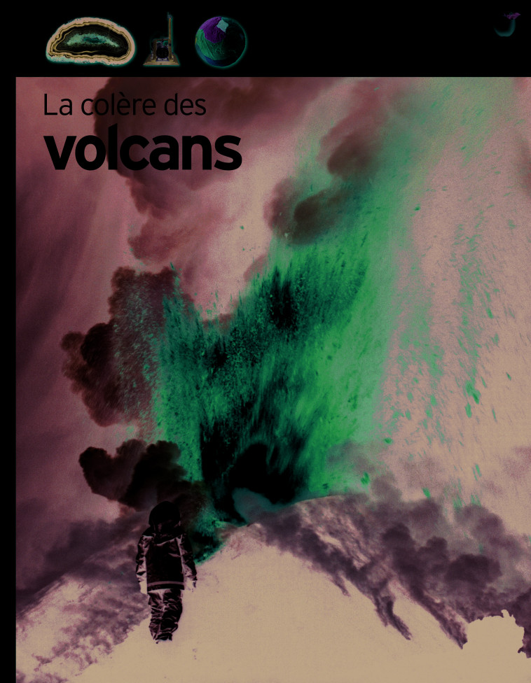 La colère des volcans - Susanna Van Rose - GALLIMARD JEUNE