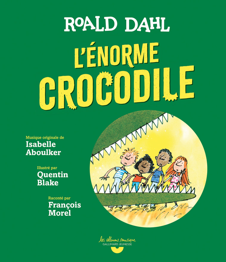 L'énorme crocodile - Roald Dahl - GALLIMARD JEUNE