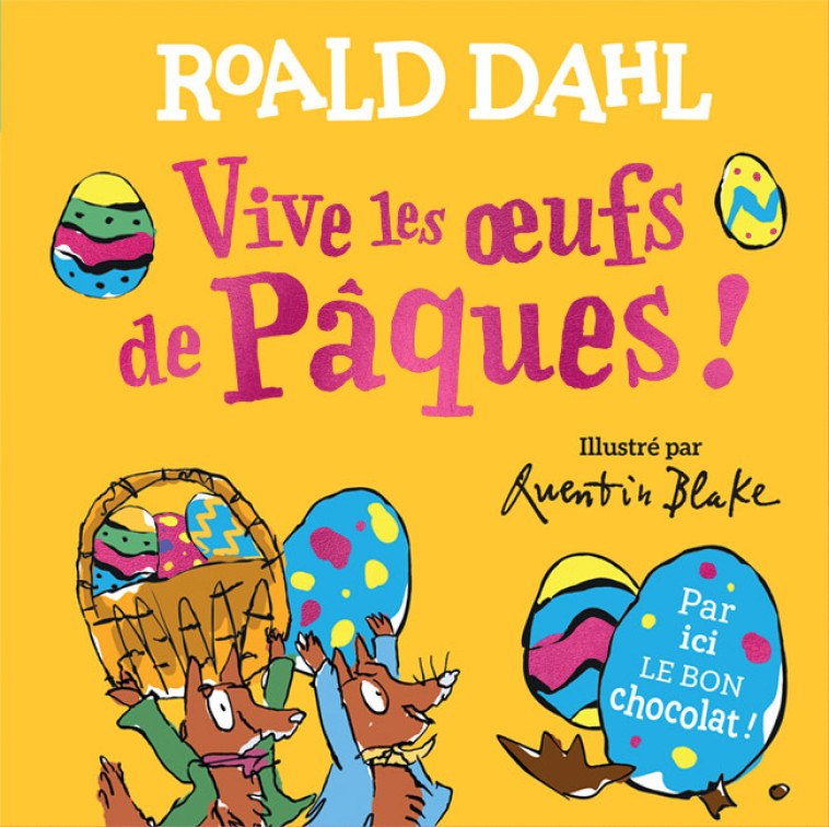 Vive les oeufs de Pâques ! - Roald Dahl - GALLIMARD JEUNE