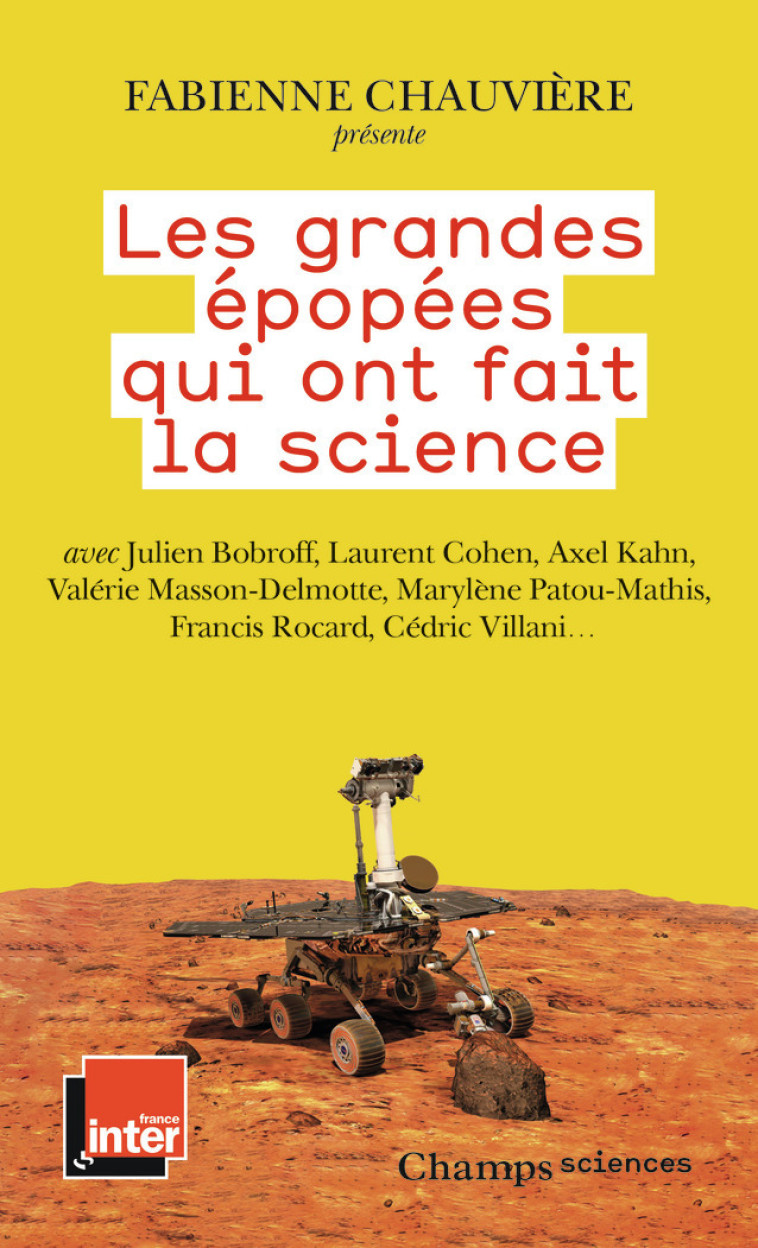 Les grandes épopées qui ont fait la science - Fabienne Chauvière - FLAMMARION