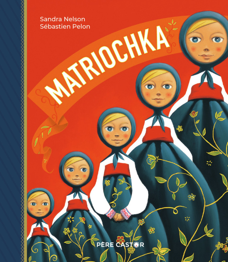 Matriochka - Sandra Nelson - PERE CASTOR