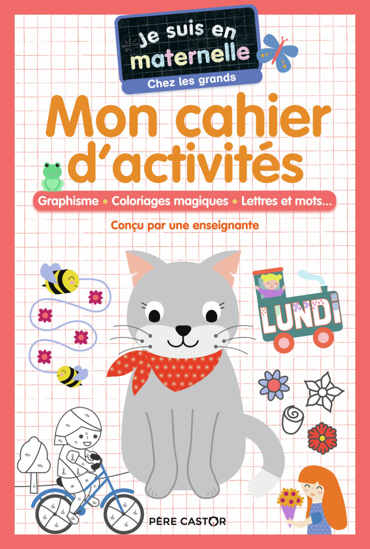 Je suis en maternelle - Mon cahier d'activités. Grande section - Astrid Chef d'Hotel - PERE CASTOR