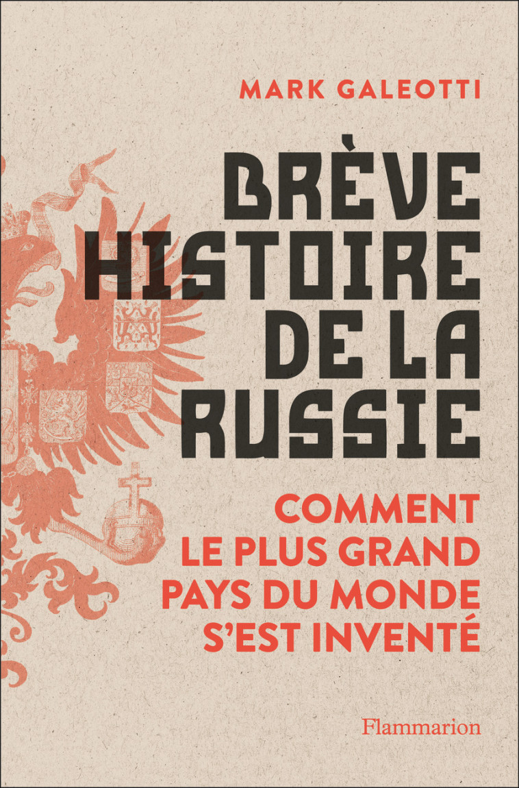 Brève histoire de la Russie - Mark Galeotti - FLAMMARION