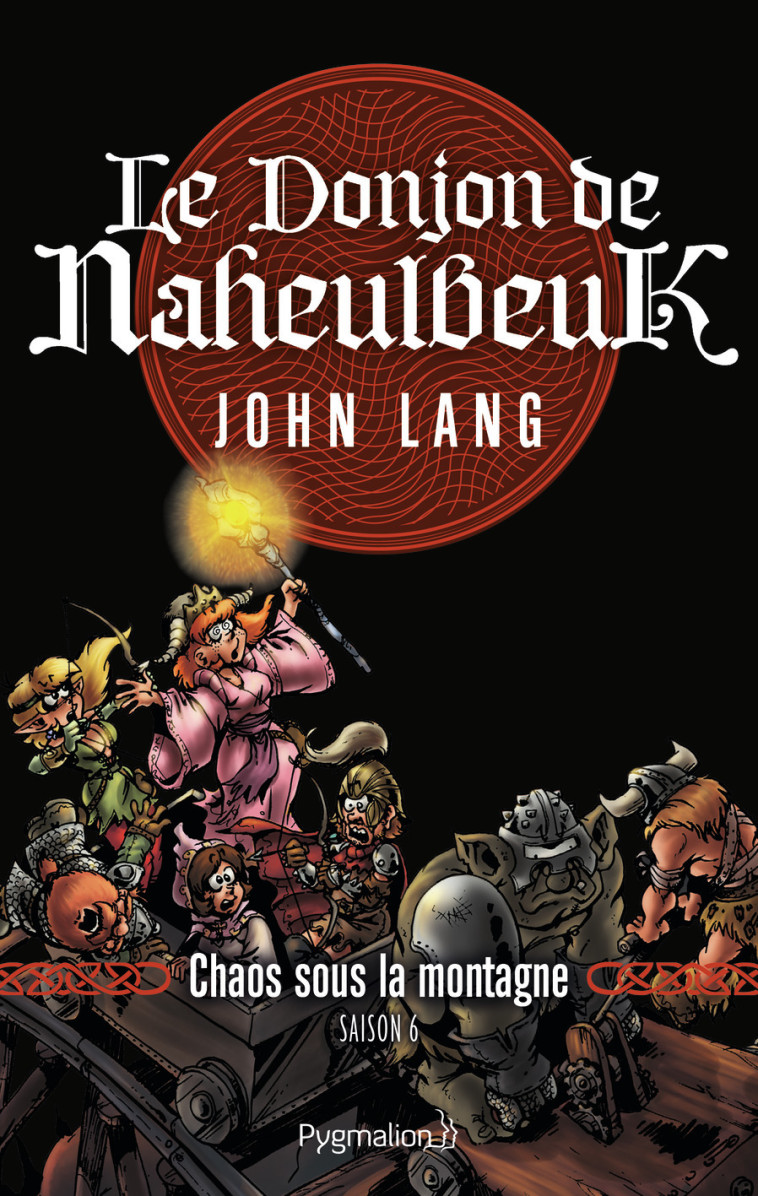 Le Donjon de Naheulbeuk - John LANG - PYGMALION