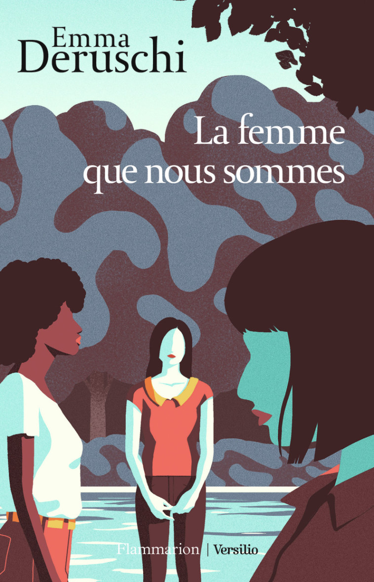 La femme que nous sommes - Emma Deruschi - FLAMMARION