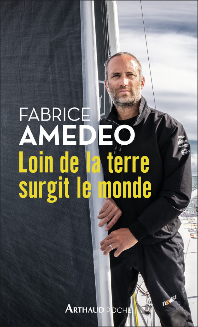 Loin de la terre surgit le monde - Fabrice Amedeo - ARTHAUD