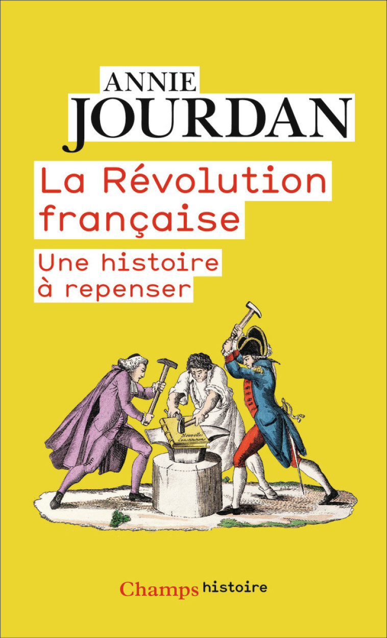 La Révolution française - Annie Jourdan - FLAMMARION