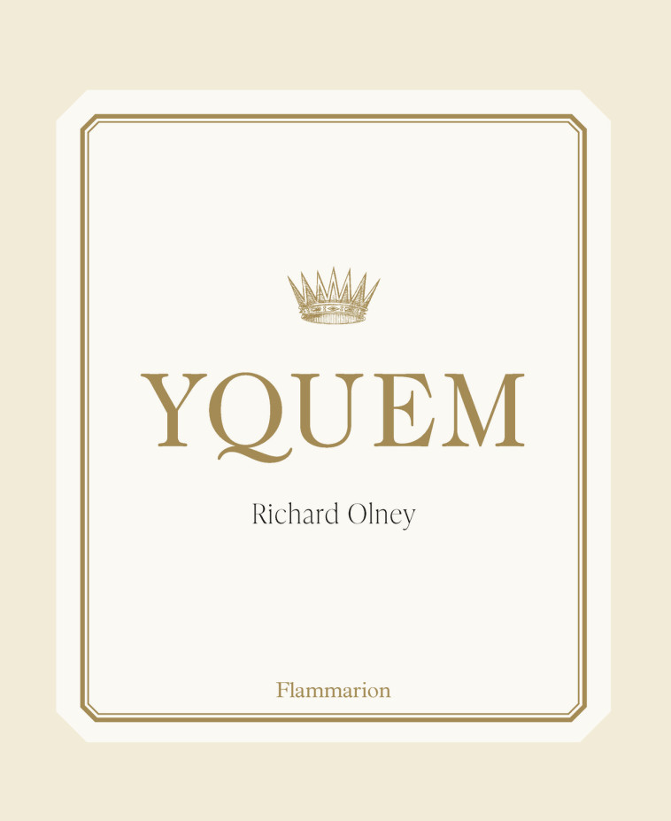 Yquem - Richard Olney - FLAMMARION