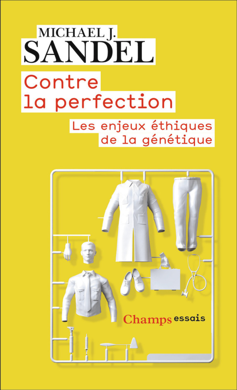 Contre la perfection - Michael J. Sandel - FLAMMARION