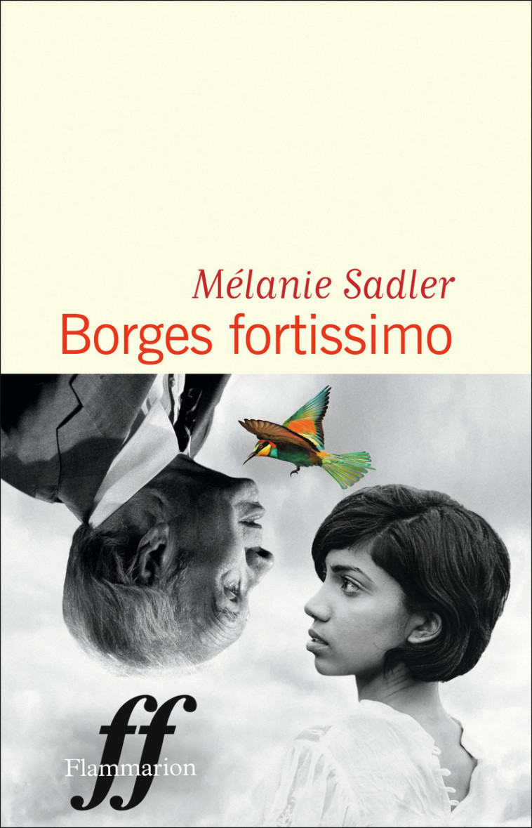 Borges fortissimo - Mélanie Sadler - FLAMMARION