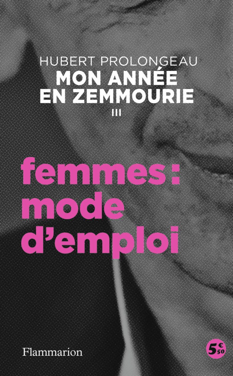 Femmes : mode d'emploi - Hubert Prolongeau - FLAMMARION