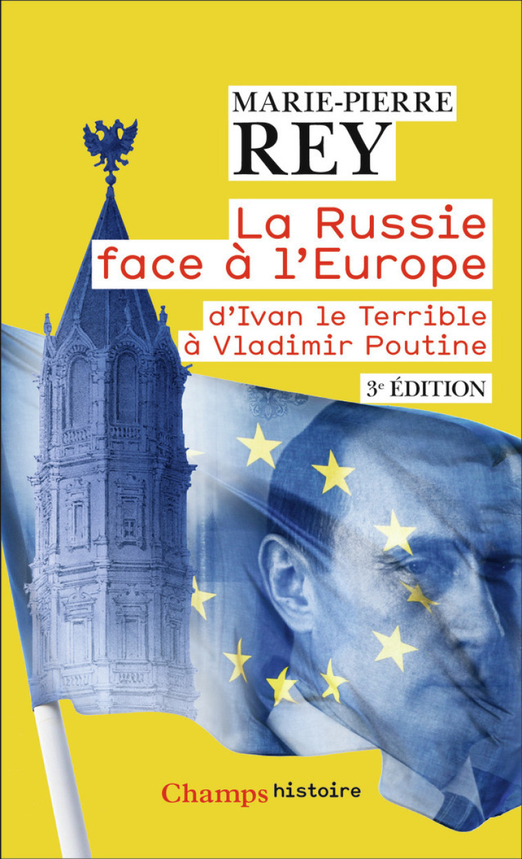 La Russie face à l'Europe - Marie-Pierre Rey - FLAMMARION