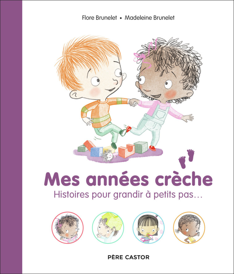 Mes années crèche - Madeleine Brunelet - PERE CASTOR