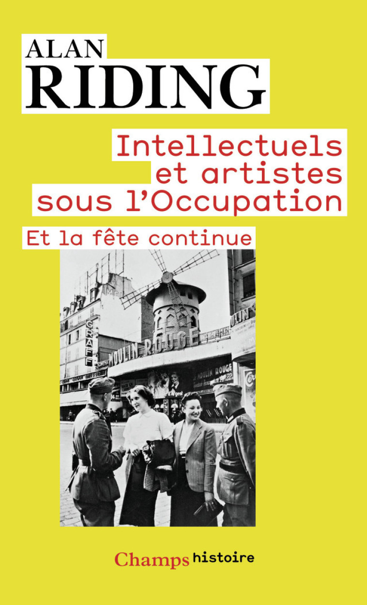 Intellectuels et artistes sous l'Occupation - Alan Riding - FLAMMARION