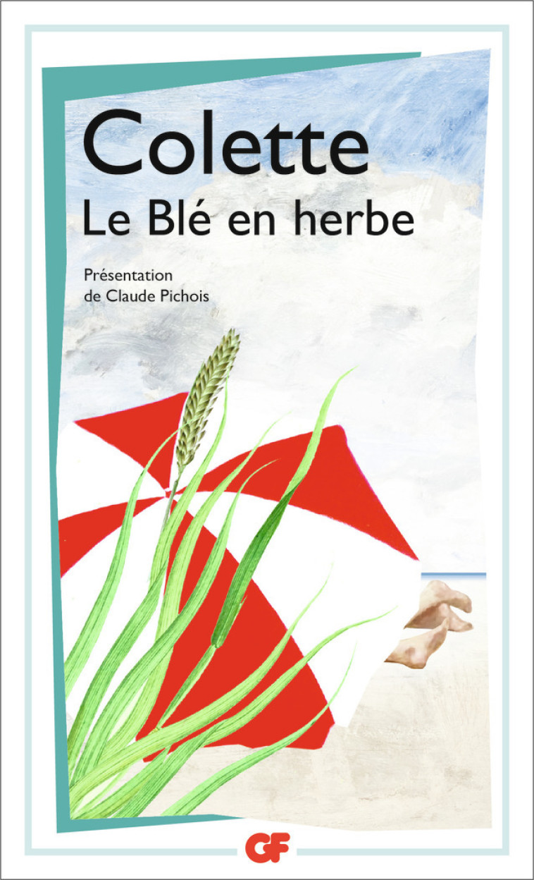 Le Blé en herbe -  Colette - FLAMMARION