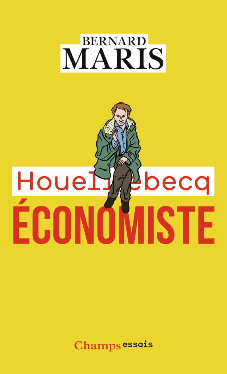 Houellebecq économiste - Bernard Maris - FLAMMARION