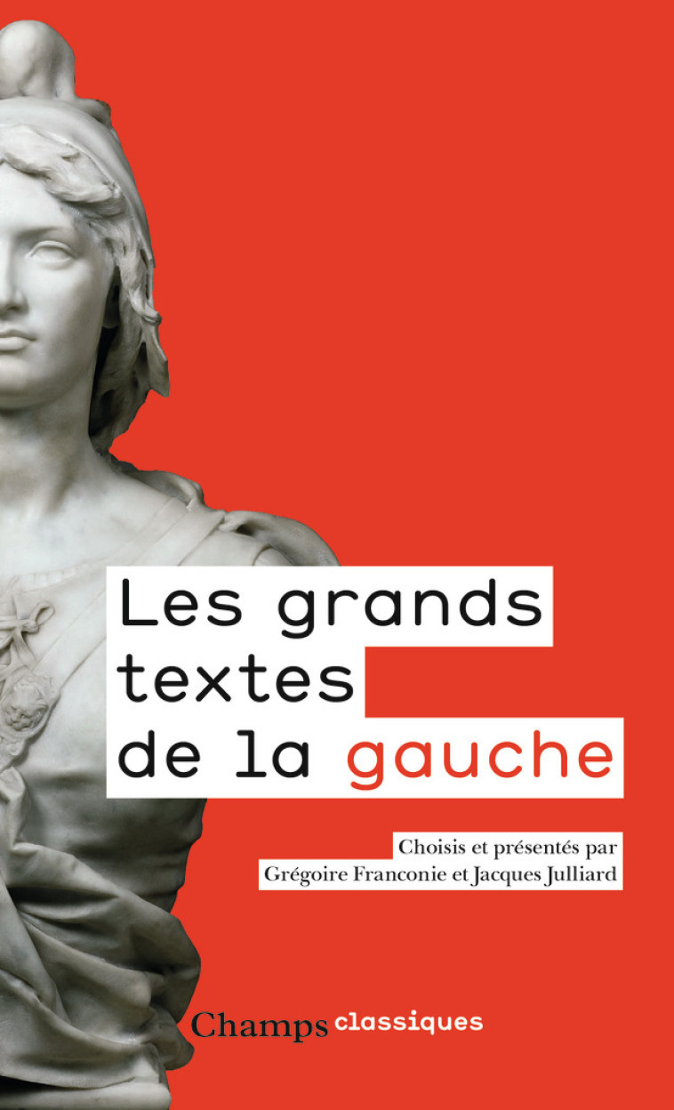 Les grands textes de la gauche -  Collectif - FLAMMARION