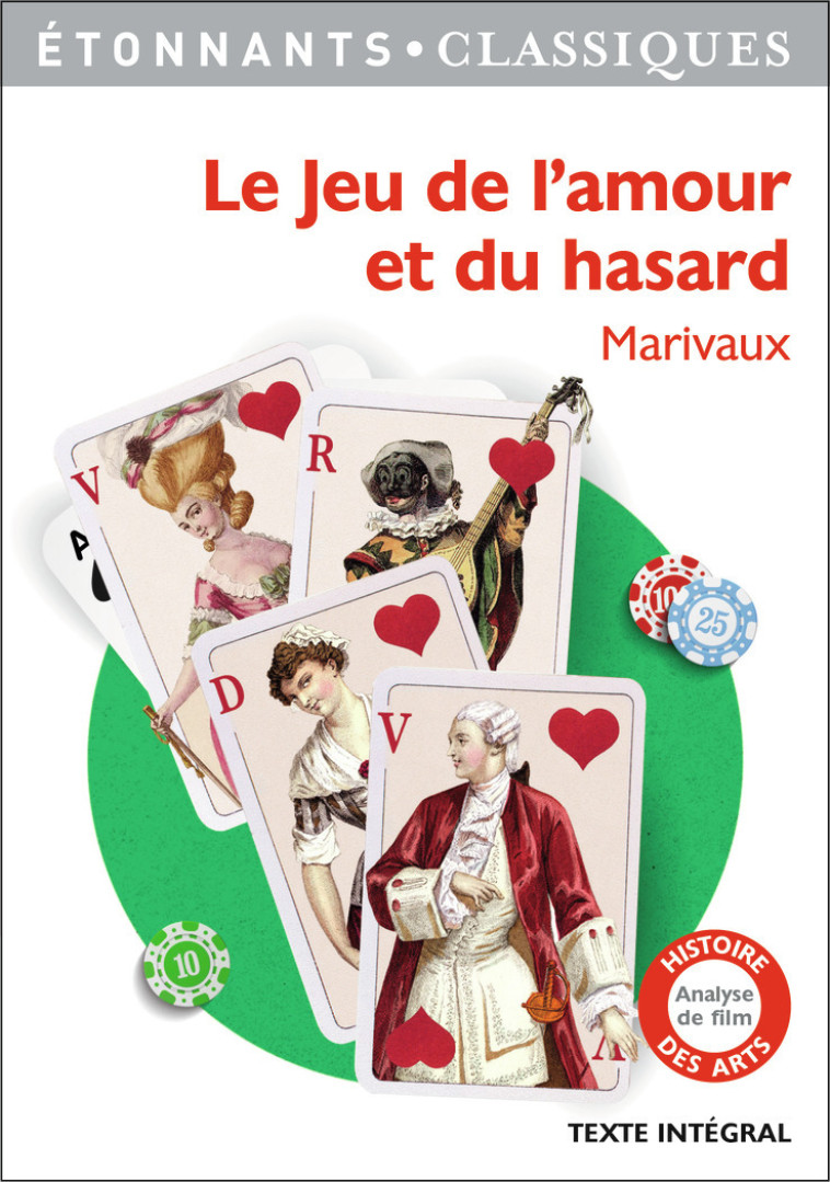 Le Jeu de l'amour et du hasard -  Marivaux - FLAMMARION