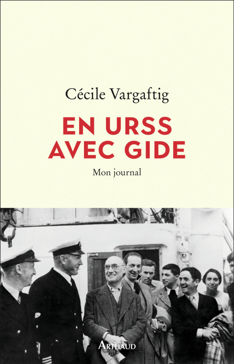 En URSS avec Gide - Cécile Vargaftig - ARTHAUD