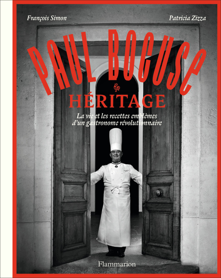 Paul Bocuse : Héritage - François Simon - FLAMMARION