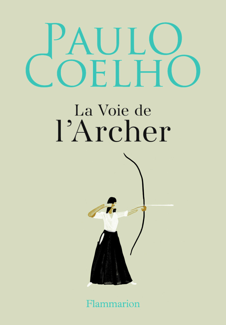 La Voie de l'Archer - Paulo Coelho - FLAMMARION