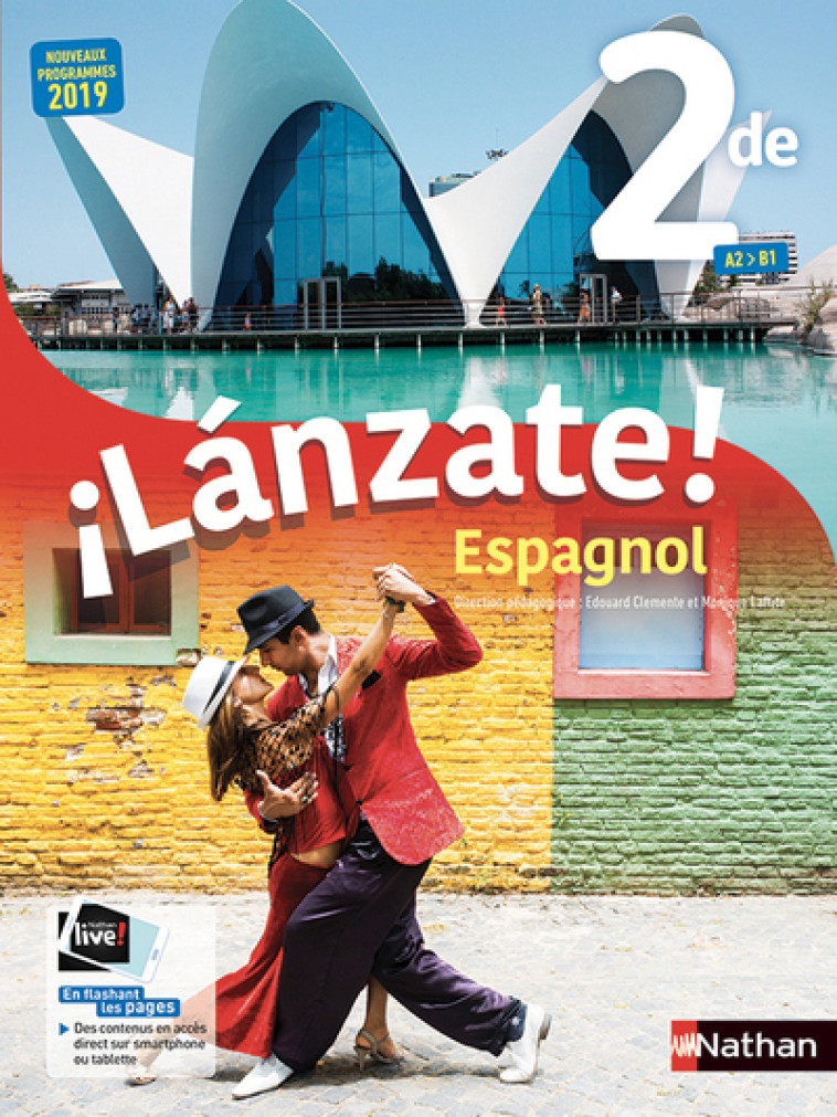 Ilanzate ! Espagnol 2de A2&gt;B1 - 2019 - Edouard Clémente - NATHAN